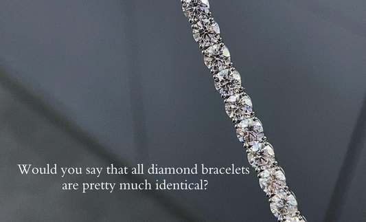 Would you say that all diamond bracelets are pretty much identical?