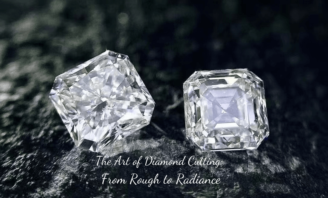 THE ART OF DIAMOND CUTTING: FROM ROUGH TO RADIANC